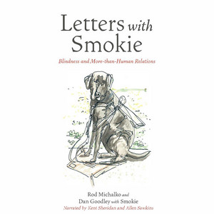 Letters with Smokie [Blindness and More-than-Human Relations (Unabridged)]