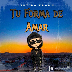 Tu Forma De Amar by Niky La Flama
