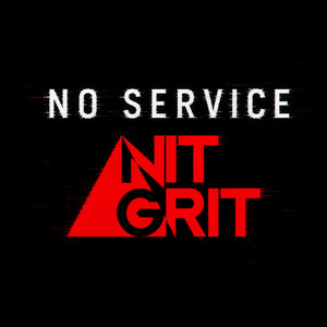 No Service by Nit Grit