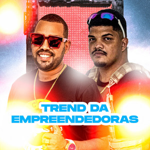 DJ Lucas Oliveira & Mc Bocão - Trend da Empreendedoras