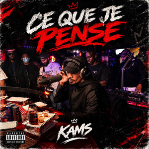 Ce que je pense by Kams