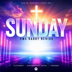 Sunday - Radio Edit by KMS Daddy Neriah