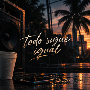 todo sigue igual by Yeidel MvP