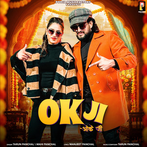 Ok Ji by Tarun Panchal, Mahi Panchal