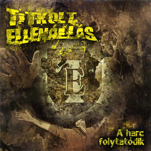 A harc folytatódik by Titkolt Ellenállás