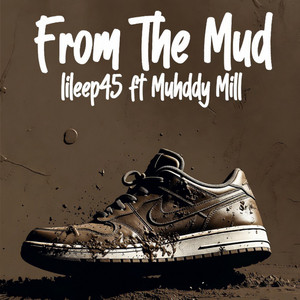 From The Mud by Lileep45, Muhddymill