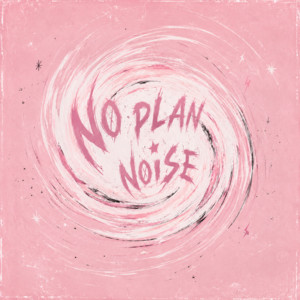 N0 PLAN N0ISE by wagamama
