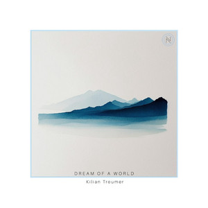 Dream Of A World by Kilian Treumer
