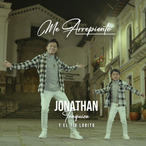 Jonathan Tio Lobito - Me Arrepiento