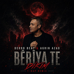 Bêriya Te Dikim - T-Rap Remix by Agrin Azad, Derdo Beat