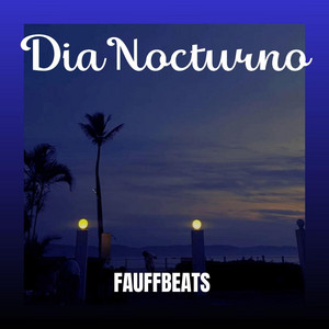 Dia Nocturno by FAUFFBEATS