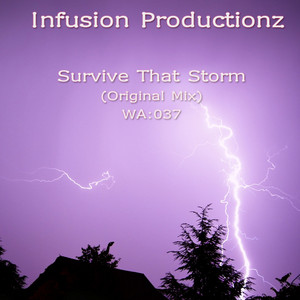 Infusion Productionz - Survive That Storm