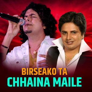 Kastup Panta & Pramod Kharel - Birseako Ta Chhaina Maile