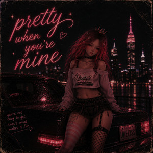 Pretty When You're Mine by DJ LOVELYSS, DJ DARKSMOKE