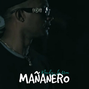 Mañanero by Machy La Brea