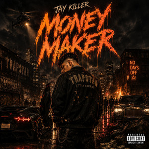 Money Maker by Jay Killer