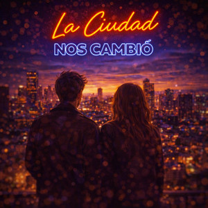 La ciudad que nos cambio by El Cangri
