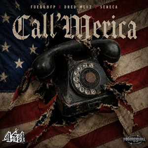 Call Merica by Fuego8FP, Dred Medz, Seneca