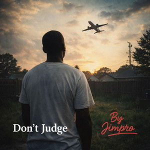 Don't Judge by Jimpro