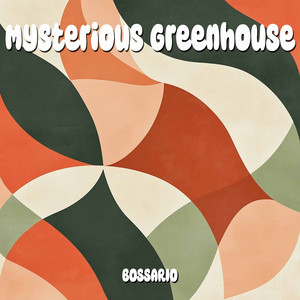 Mysterious Greenhouse (Original mix)