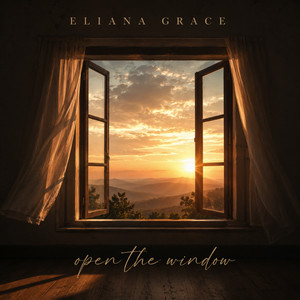 Open the Window - Extended by Eliana Grace