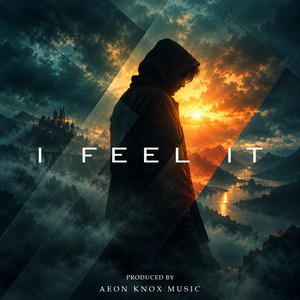 I feel It by Aeon KnoX