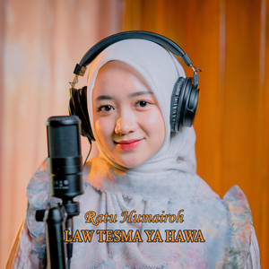 Law Tesma Ya Hawa by Ratu Humairoh