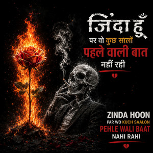 Zinda Hoon Par Wo Kuch Saalon Pehle Wali Baat Nahi Rahi by Ravi Gemini
