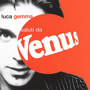 Saluti da Venus — Luca Gemma
