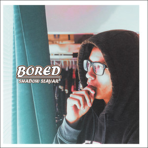 Shadow Slayar - Bored