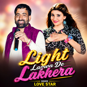 Light Lagwa De Lakhera by Love Star
