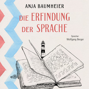 Die Erfindung der Sprache (Gekürzt)
