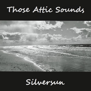 Those Attic Sounds