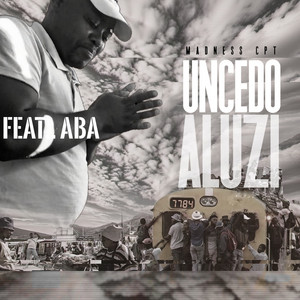 Uncedo Aluzi - Demo by Madnesscpt, ABA