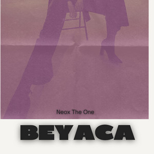 Beyaca by Neox The One