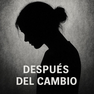 Después del Cambio by Solyn