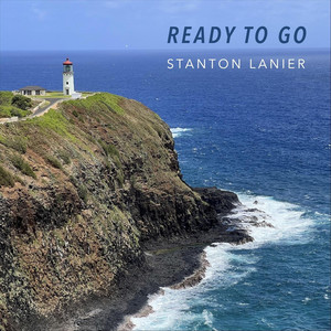 Ready to Go by Stanton Lanier