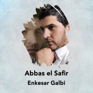 Enkesar Galbi by Abbas el Safir