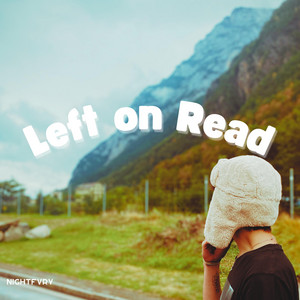Left on Read by nightfvry