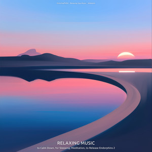 Relaxing Music to Calm Down, for Sleeping, Meditation, to Release Endorphins 2