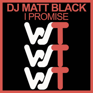 Dj Matt Black - I Promise