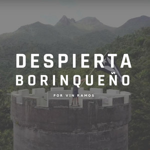 Vin Ramos - Despierta Borinqueño (feat. Omar Josué y Ronald Benítez)