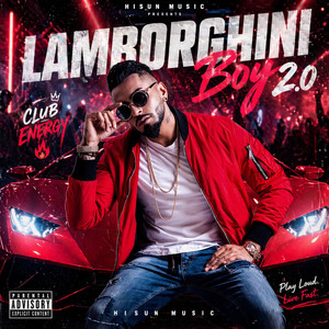 Lamborghini Boy 2.0 by Hisun Music, Kamal Raja, Tyla Verse