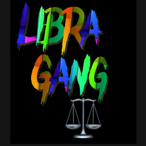 Libra Gang by YF_DoobyRose