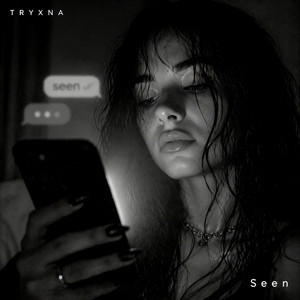 Seen by TRYXNA