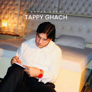 Karan Khan - Tappy Ghach