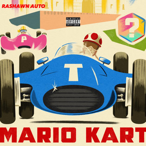 MARIO KART by Rashawn Auto