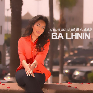 Fatima Zahra Laaroussi - Ba Lhnin