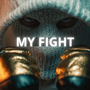 MY FIGHT by Shadow Bass King