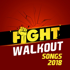Fight Walkout Songs 2018 album
